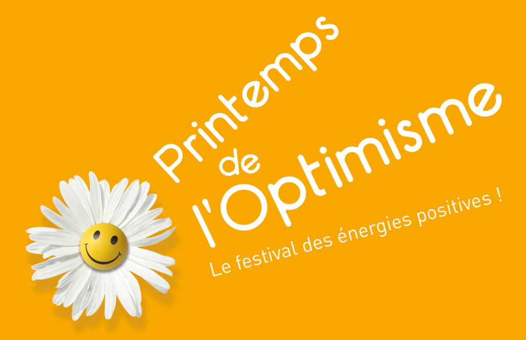 Ma visite au Printemps de l’Optimisme !